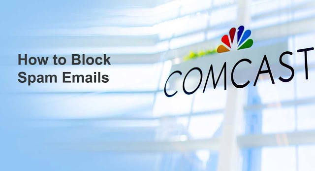 Block Unwanted Emails on Comcast?